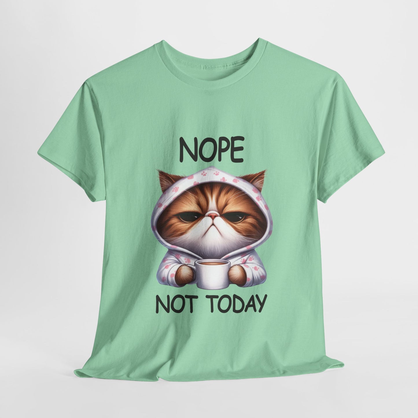 Nope Not Today Funny Cat Heavy Cotton Tee