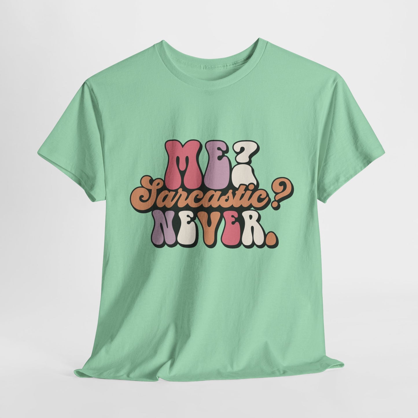 Me Sarcastic Never Funny Unisex Heavy Cotton Tee