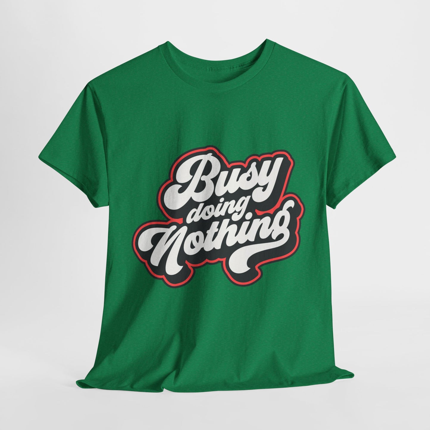 Busy Doing Nothing Funny Unisex Heavy Cotton Tee