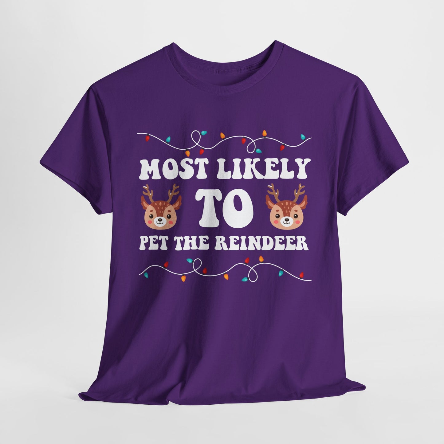 Most Likely To Pet The Reindeer Christmas T-Shirt