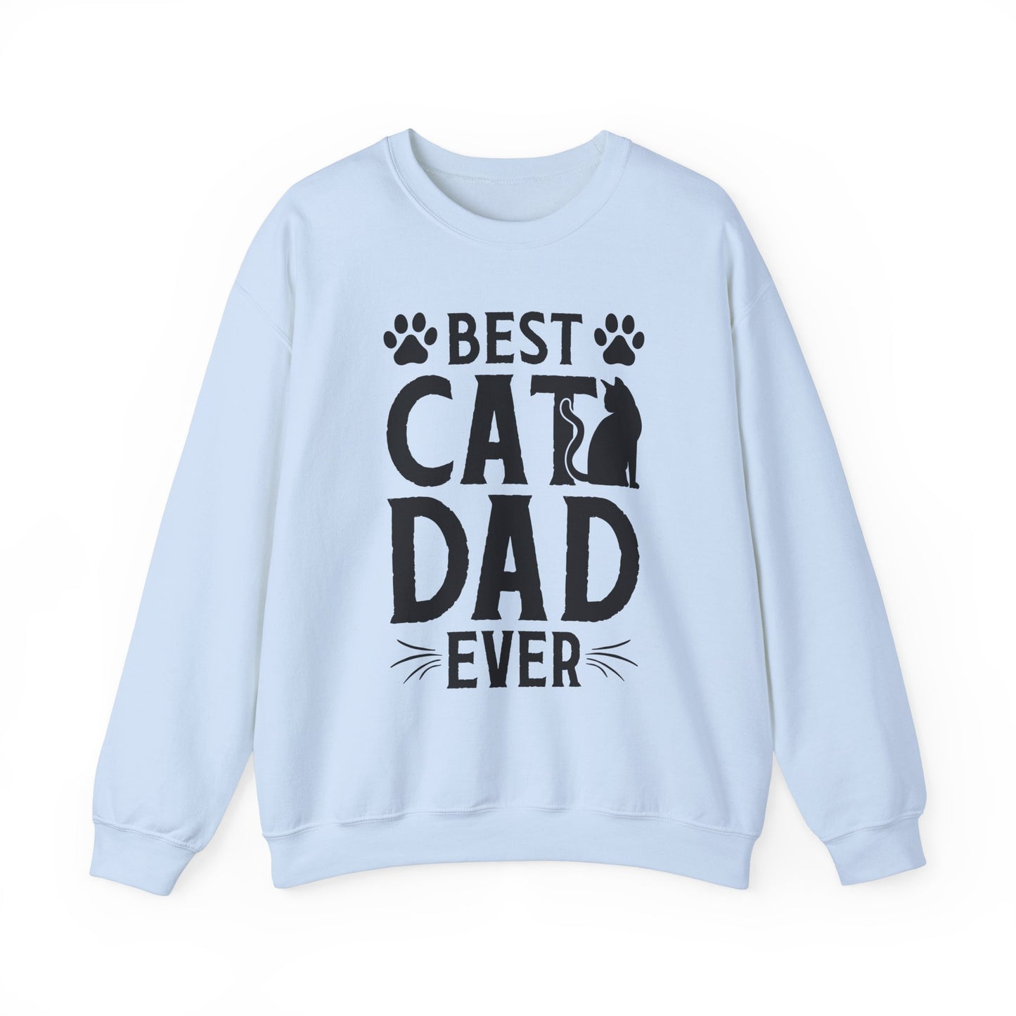 Best Cat Dad Ever Black Lettering Sweatshirt