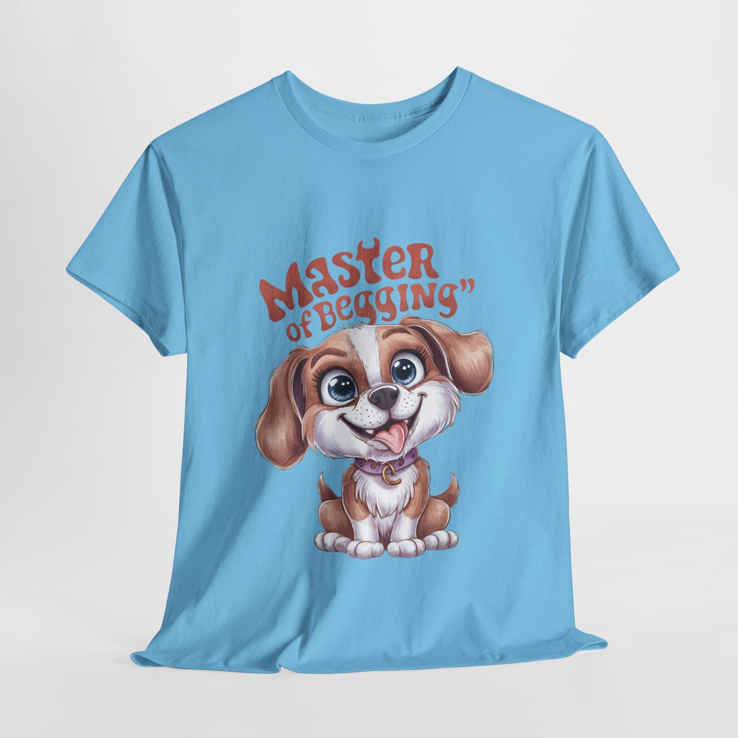 Master of Begging Funny Dog Unisex Heavy Cotton Tee