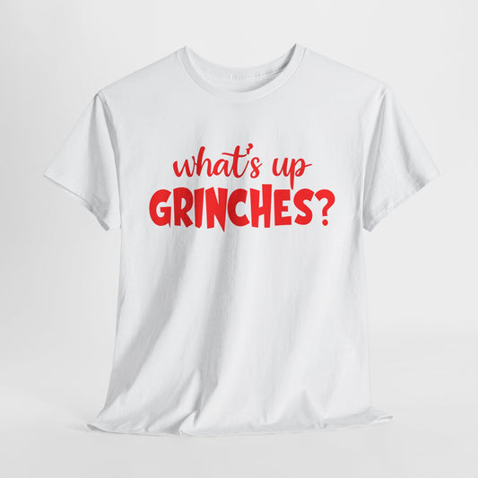 What's Up Grinches Christmas T-Shirt Red Lettering