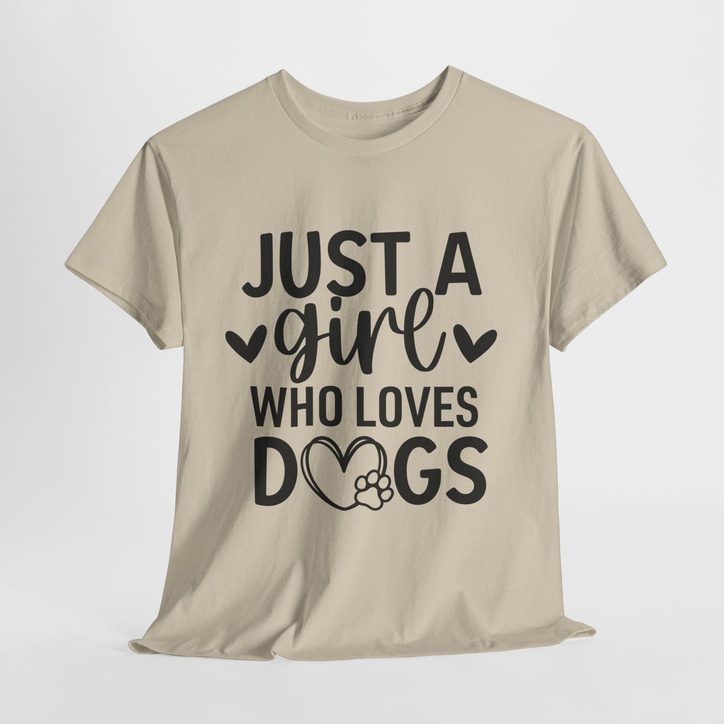 Just A Girl Who Loves Dogs Unisex Heavy Cotton Tee