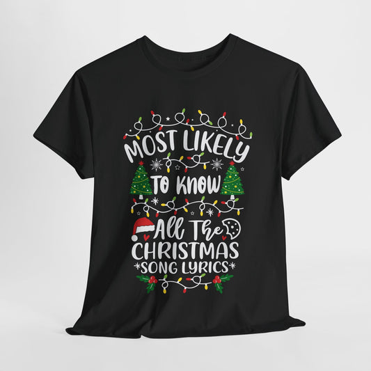 Most Likely To Know All The Christmas Song Lyrics T-Shirt