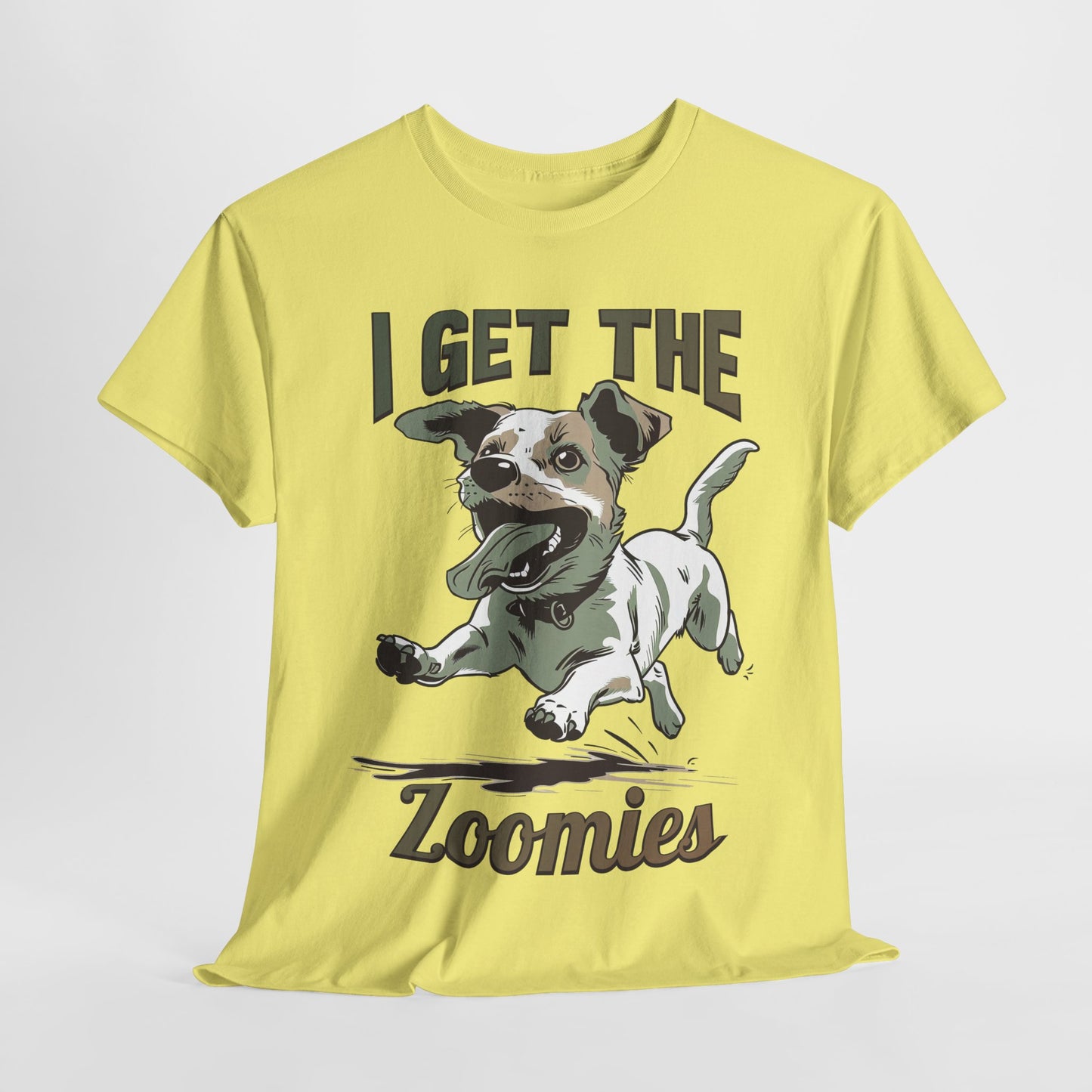 I Get The Zoomies Funny Dog Heavy Cotton Tee