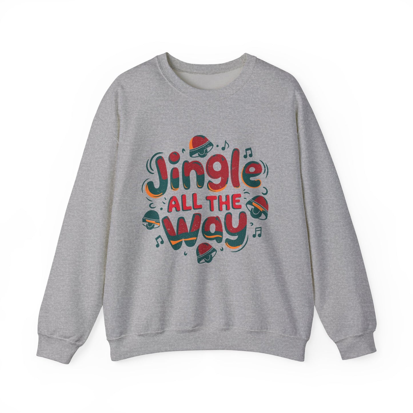 Jingle All The Way Christmas Sweatshirt