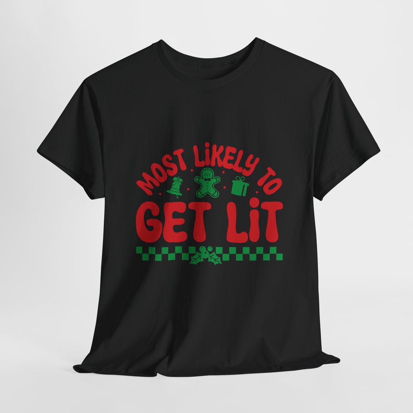 Most Likely To Get Lit Christmas T-Shirt