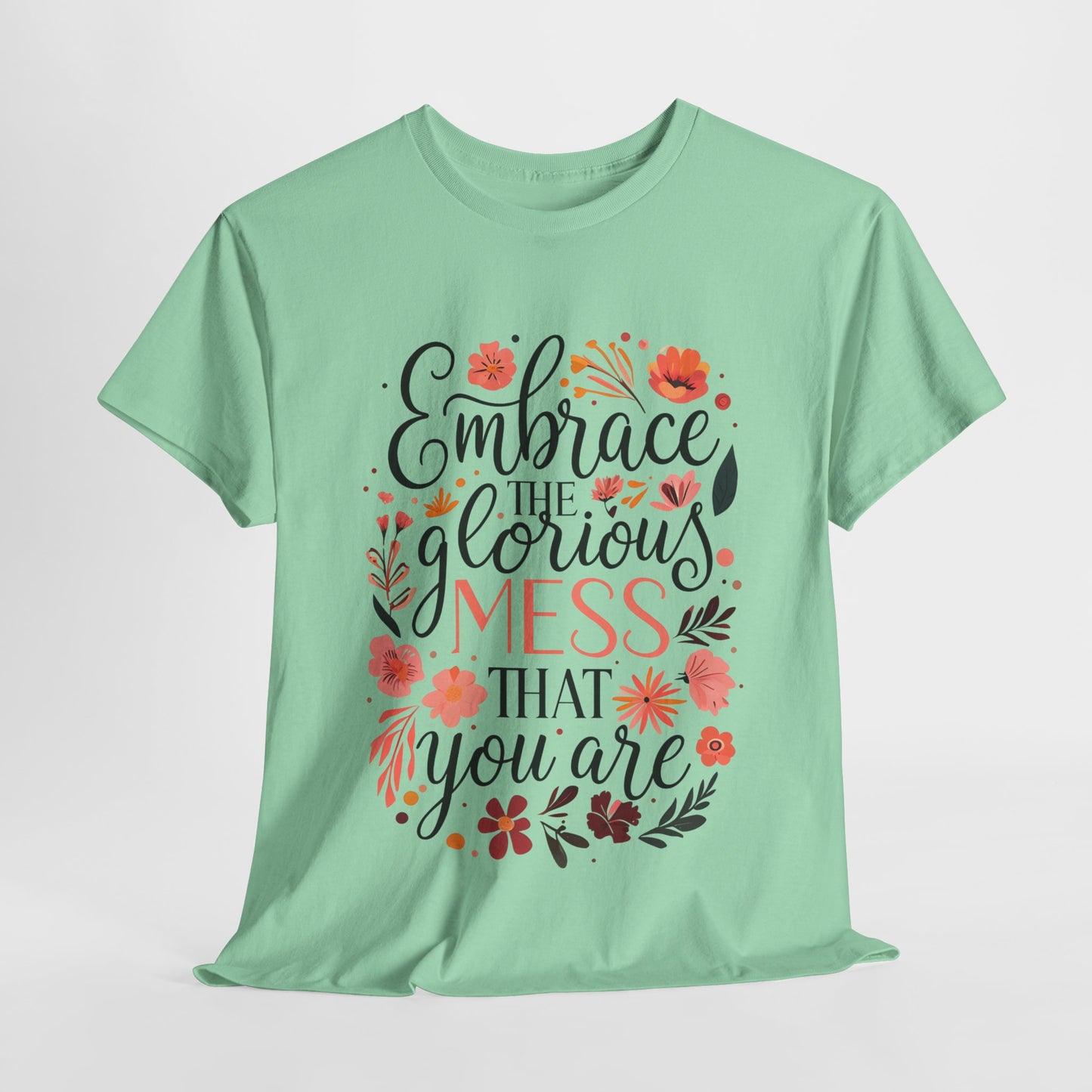 Embrace You Inspirational Unisex Heavy Cotton Tee