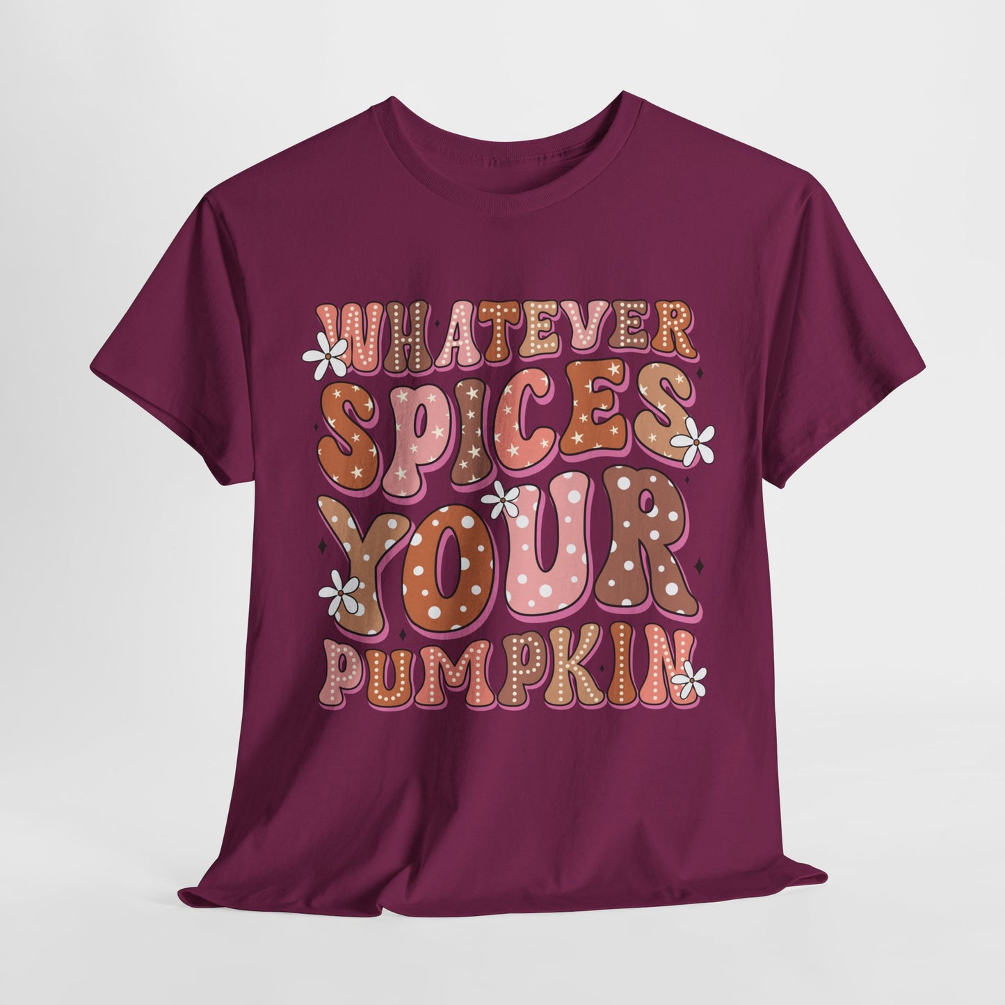 Whatever Spices Your Pumpkin Funny Fall Unisex Heavy Cotton Tee