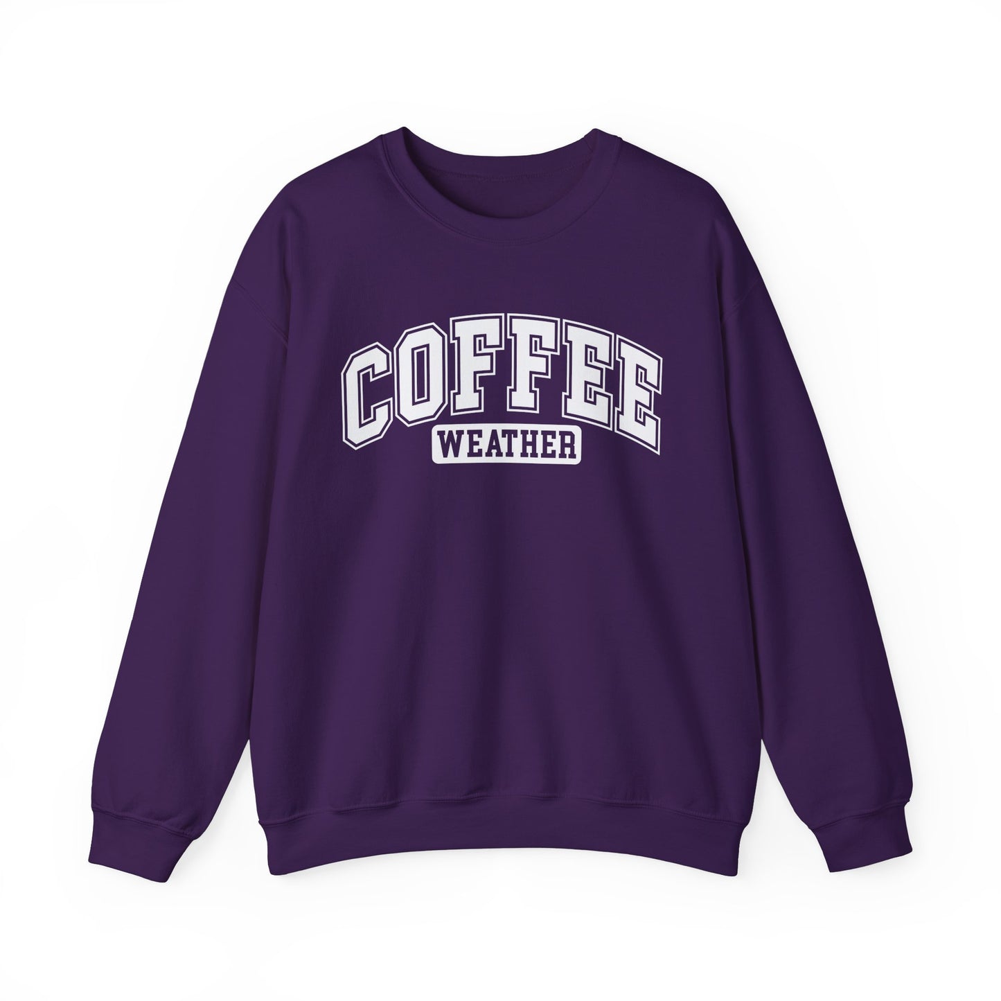 Coffee Weather Unisex Sweatshirt White Lettering