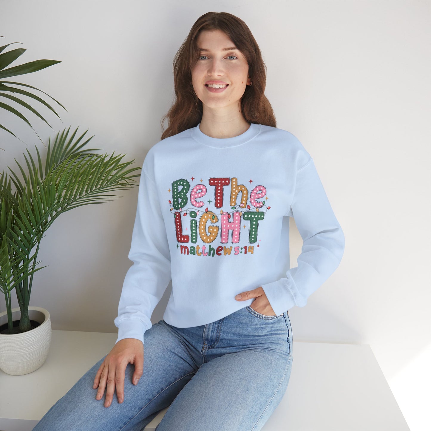 Be The Light Matthew 5:14 Sweatshirt