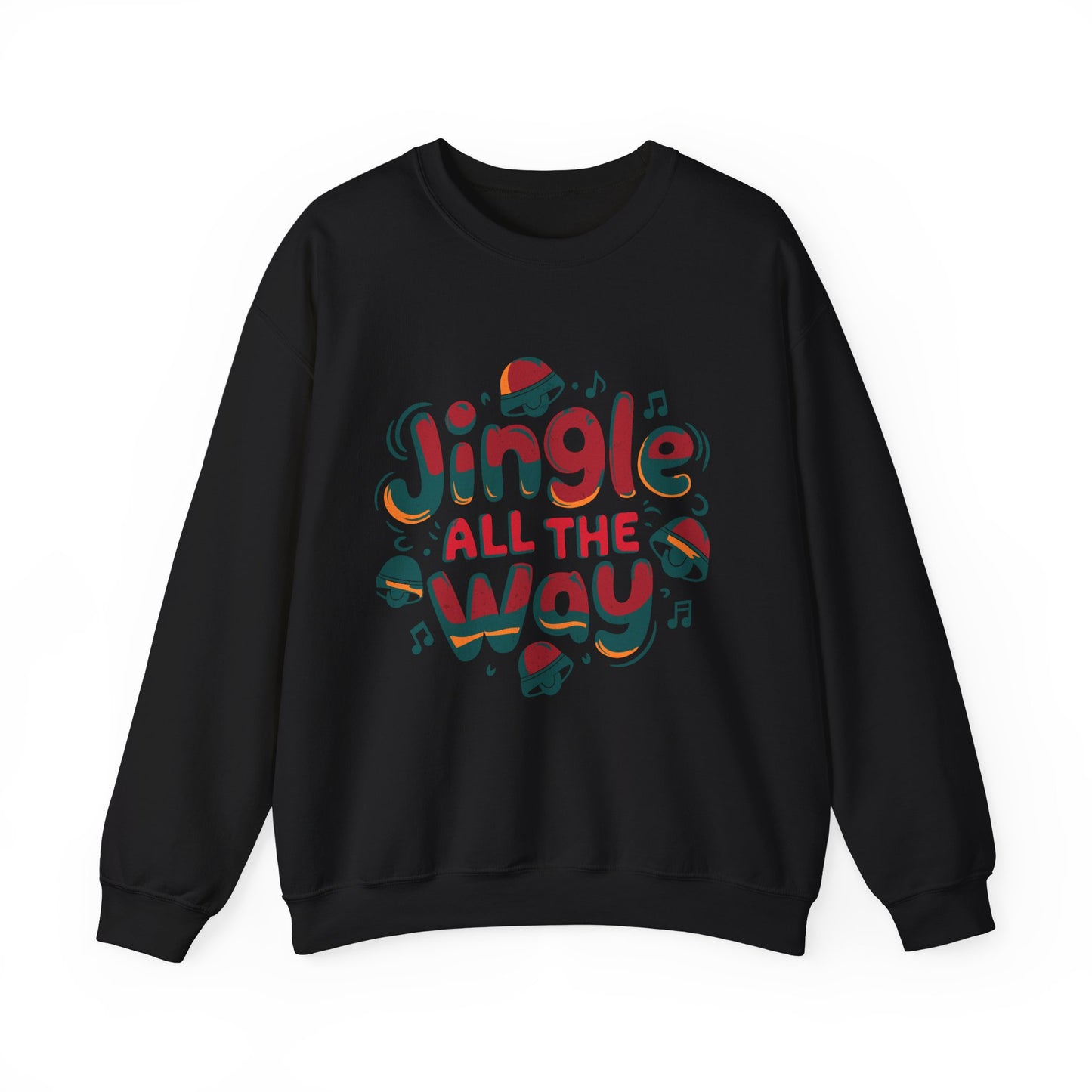 Jingle All The Way Christmas Sweatshirt