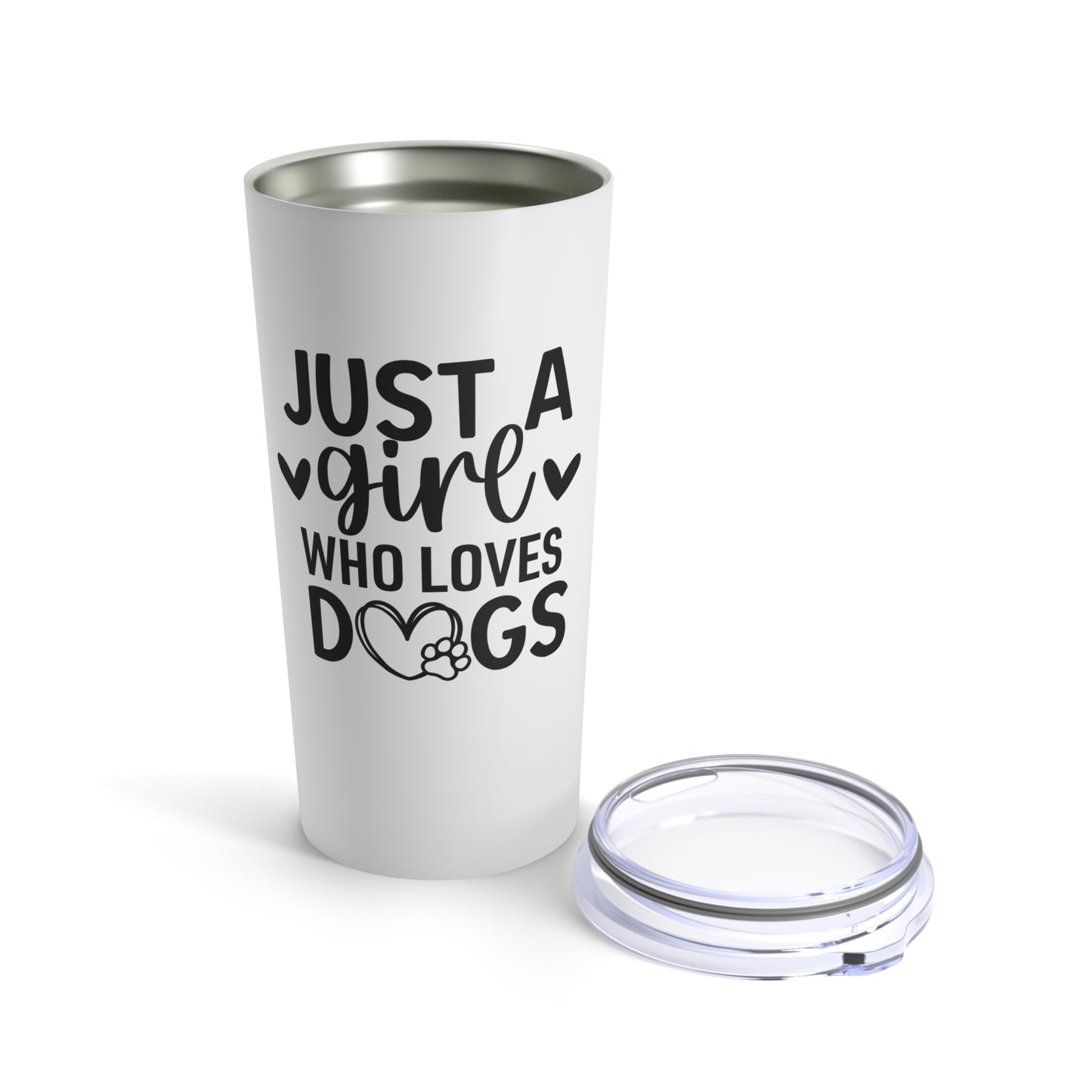 Just A Girl Who Loves Dogs Tumbler 20oz