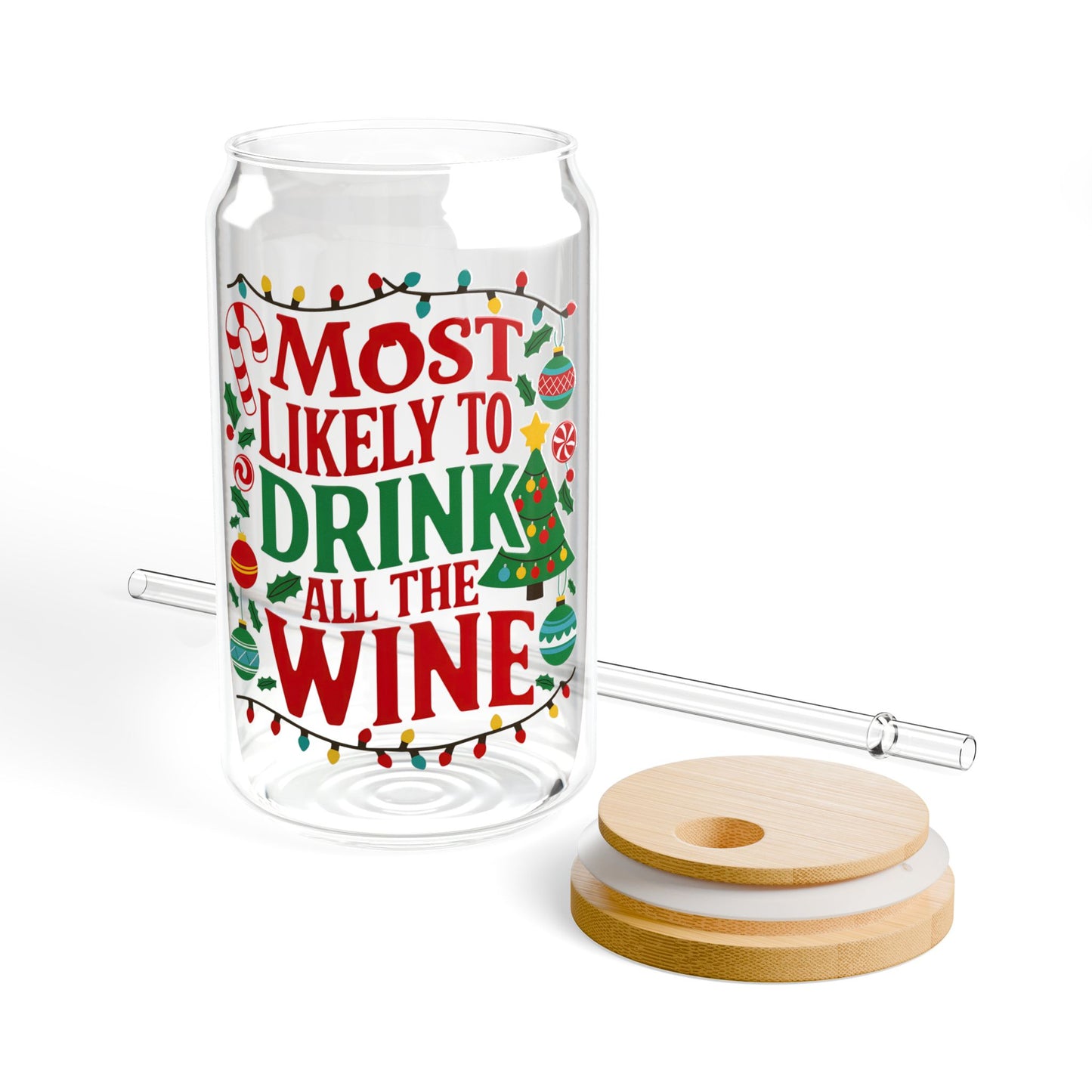 Most Likely To Drink All The Wine Christmas Sipper Glass