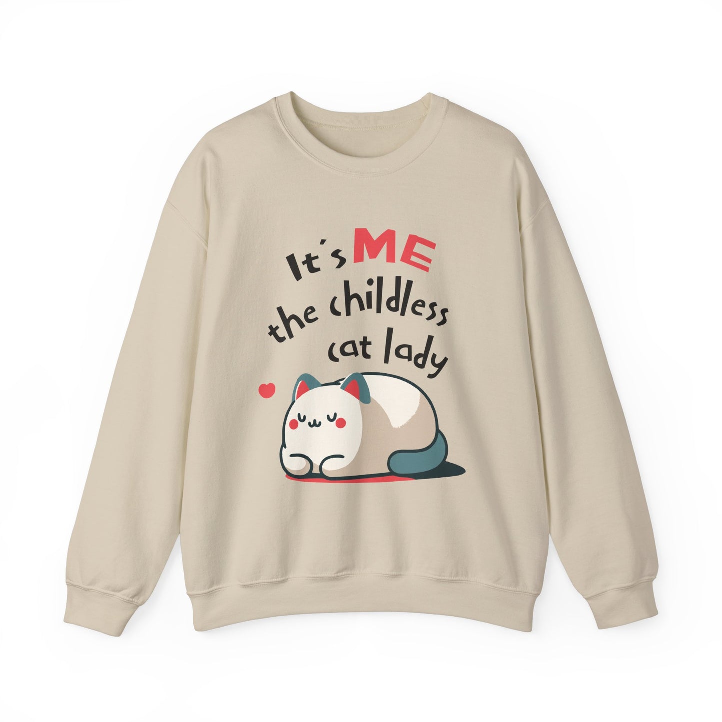 It's Me The Childless Cat Lady Funny Cat Sweatshirt