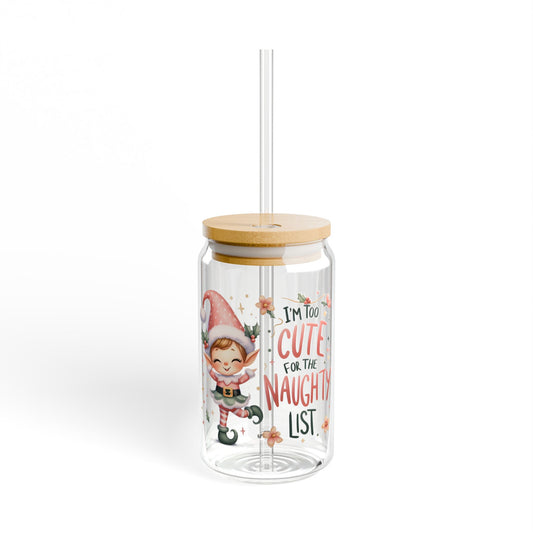 Too Cute To Be Naughty Christmas Sipper Glass