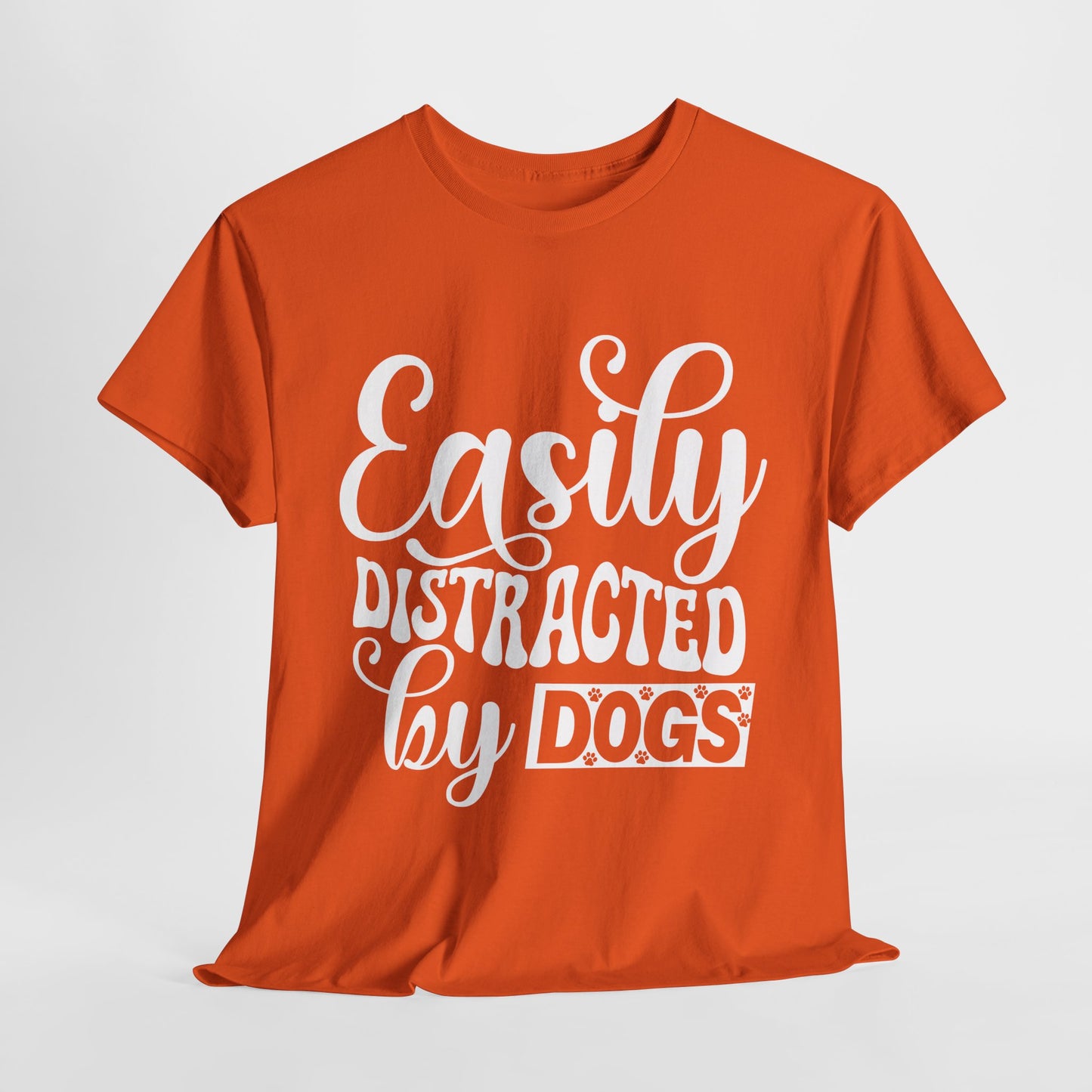 Easily Distracted By Dogs Heavy Cotton Tee