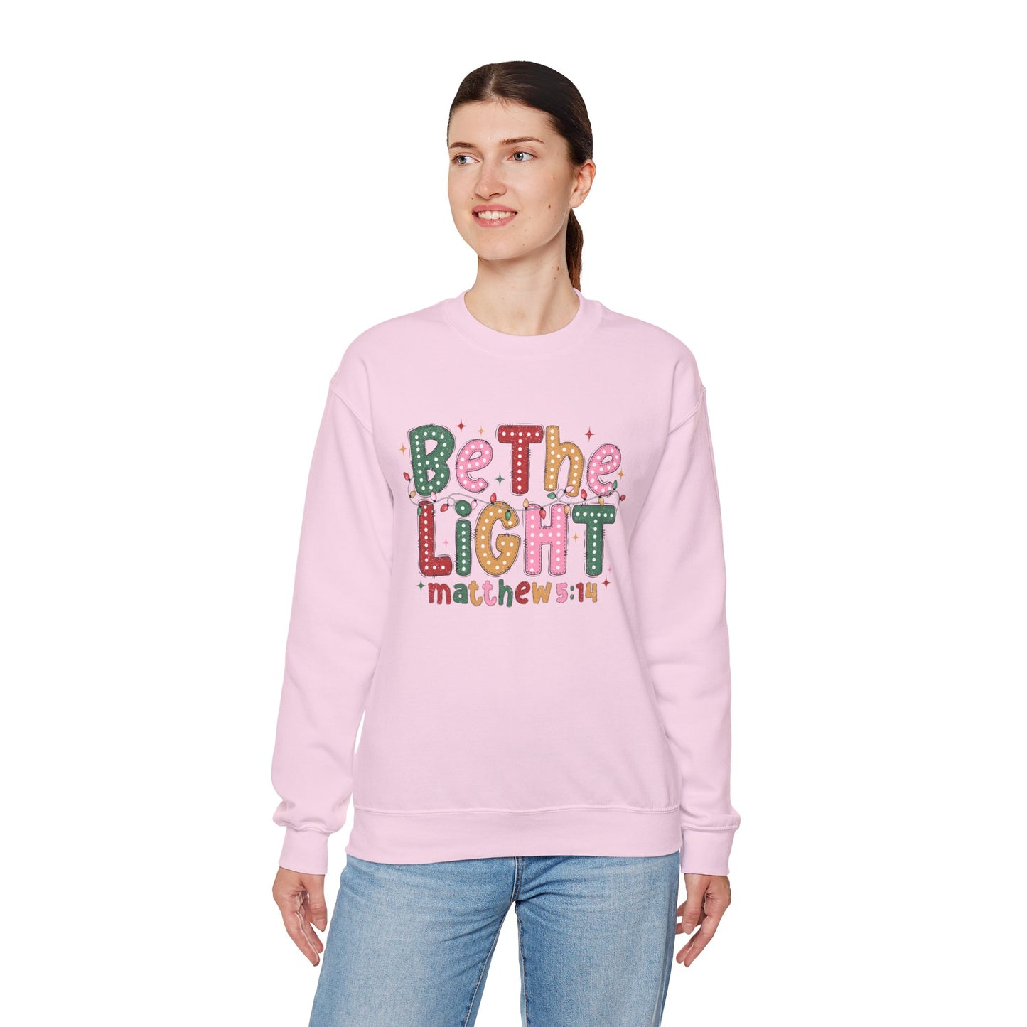 Be The Light Matthew 5:14 Sweatshirt