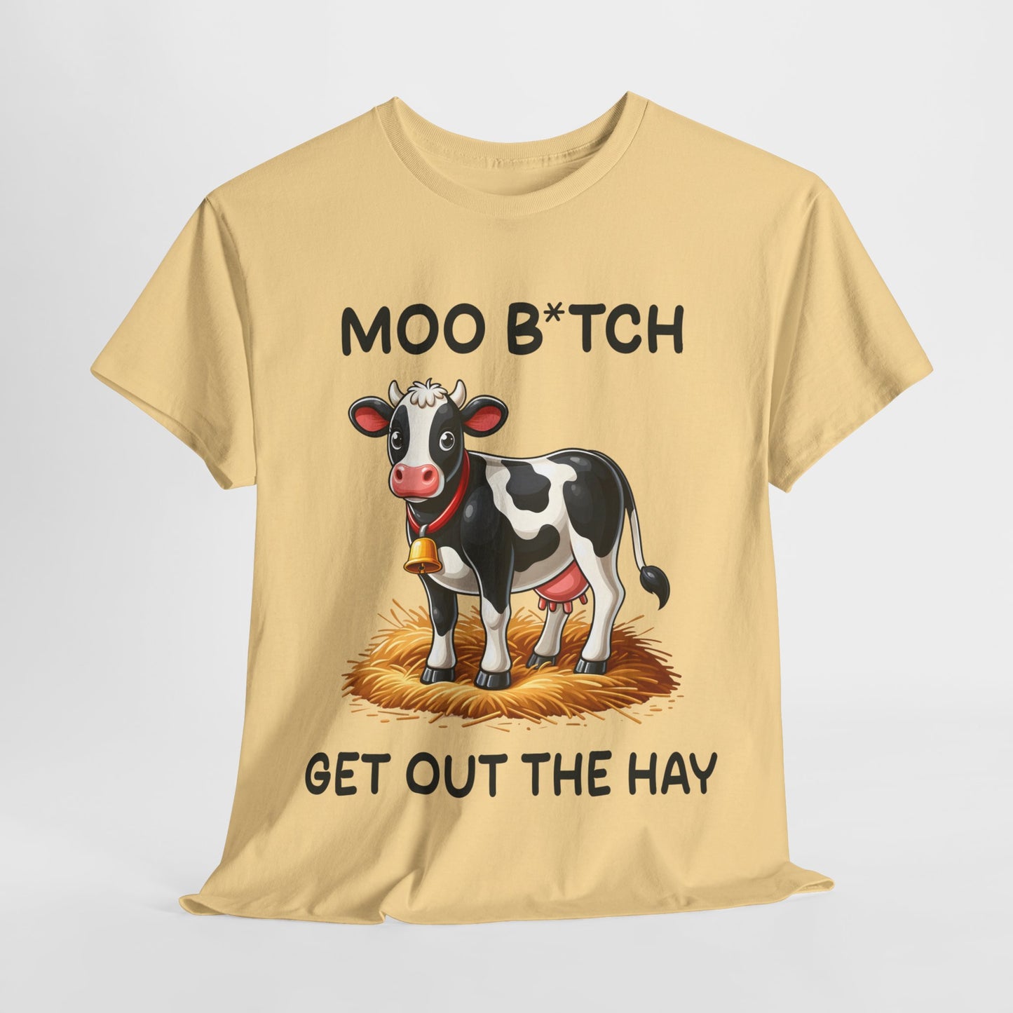 Moo B*tch Funny Cow Heavy Cotton Tee