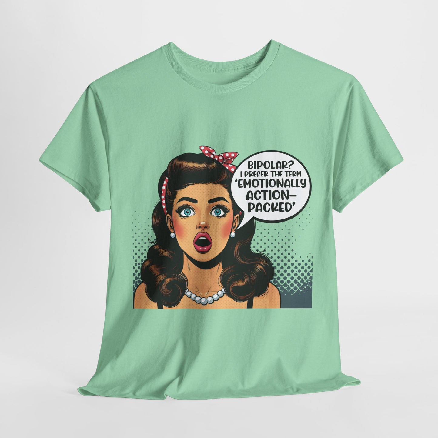 Emotionally Action Packed Funny Housewife Heavy Cotton Tee