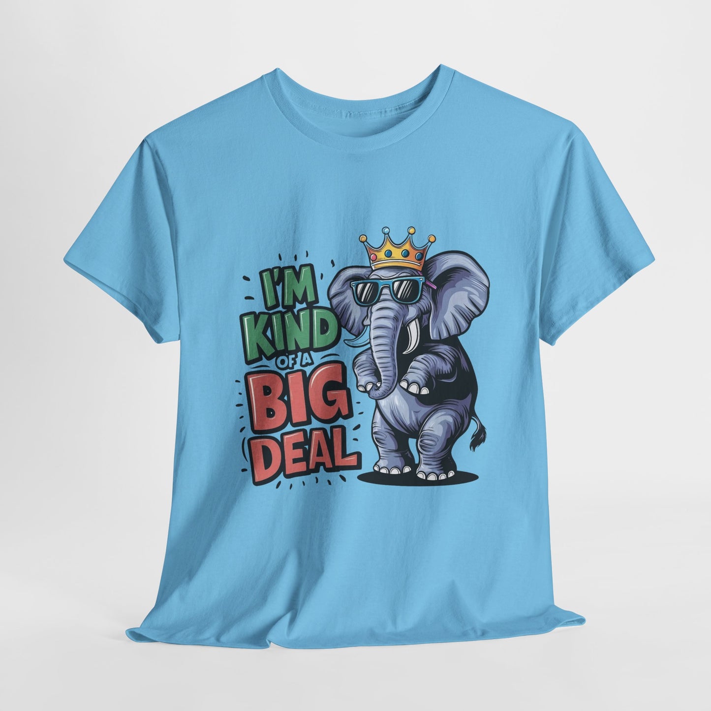 I'm A Big Deal Funny Elephant Heavy Cotton Tee