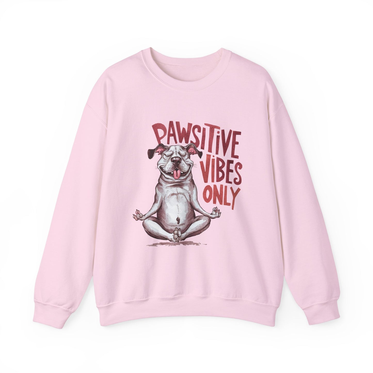 Pawsitive Vibes Only Funny Dog Sweatshirt