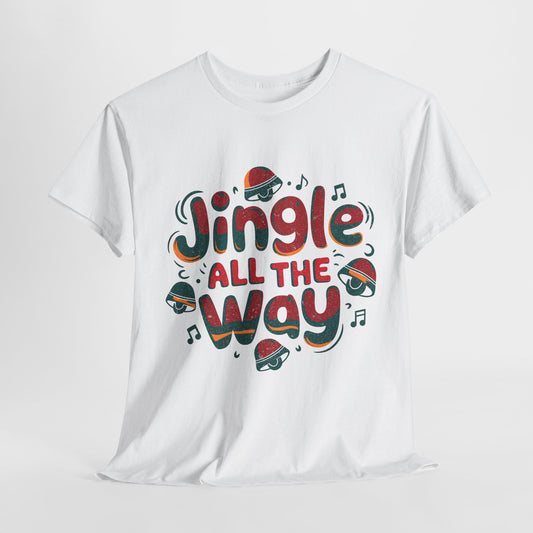 Jingle All The Way Heavy Cotton Tee