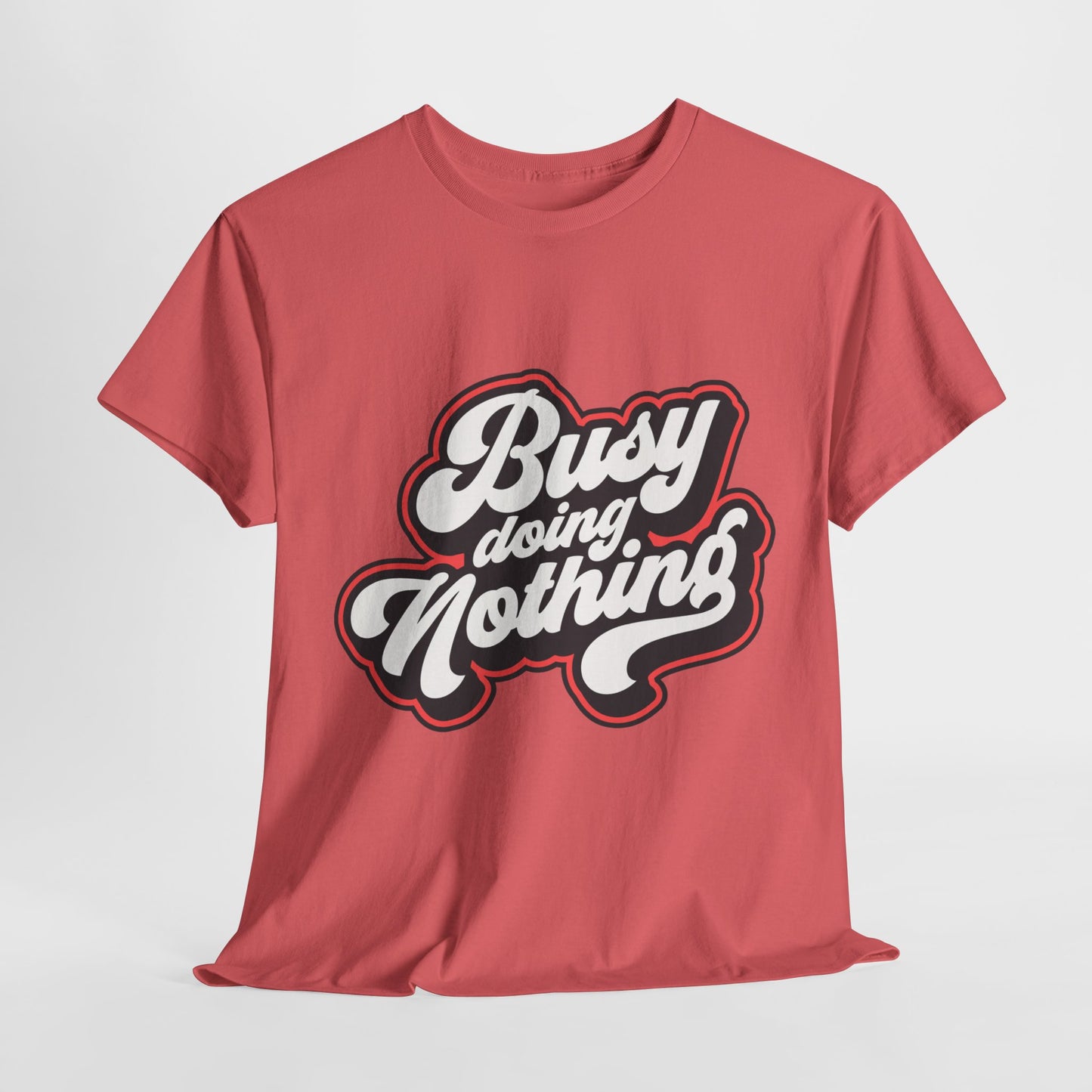 Busy Doing Nothing Funny Unisex Heavy Cotton Tee