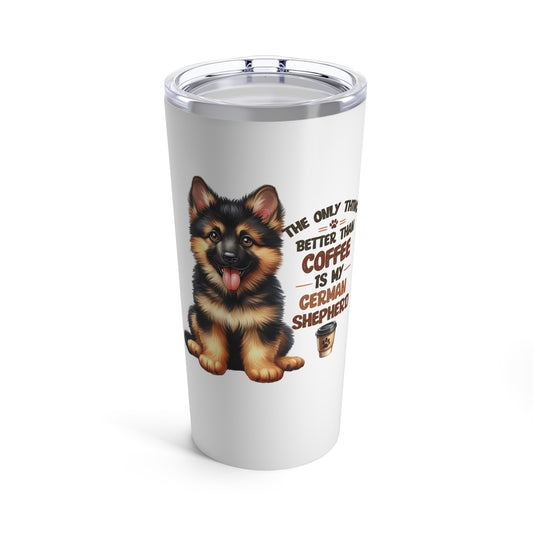 German Shepherd and Coffee Tumbler 20oz