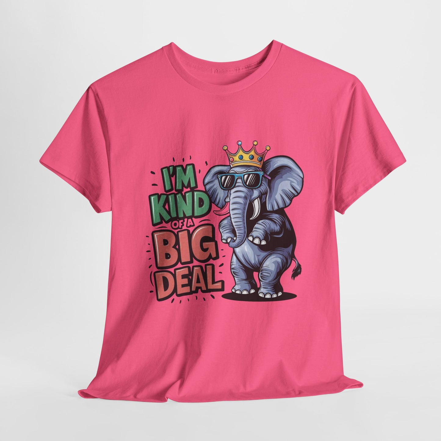 I'm A Big Deal Funny Elephant Heavy Cotton Tee