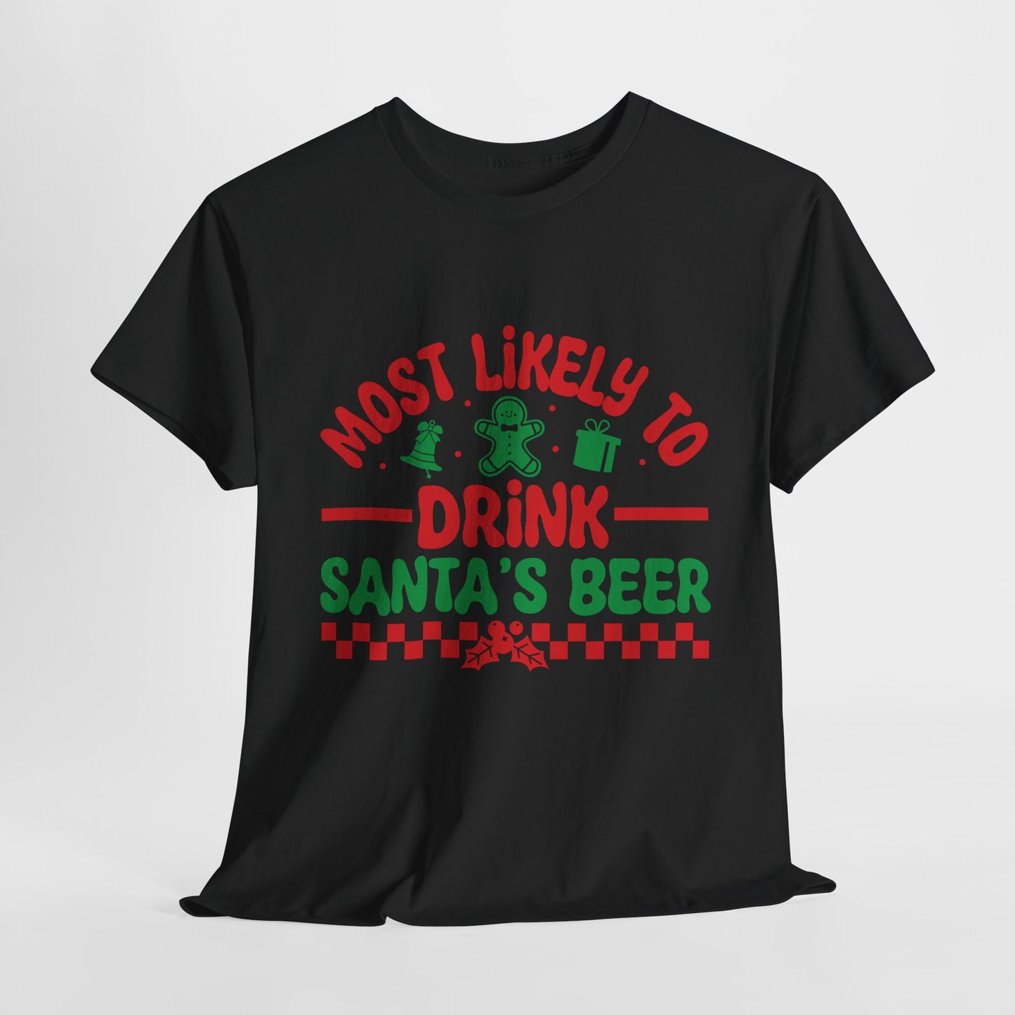 Most Likely To Drink Santa's Beer Christmas T-Shirt