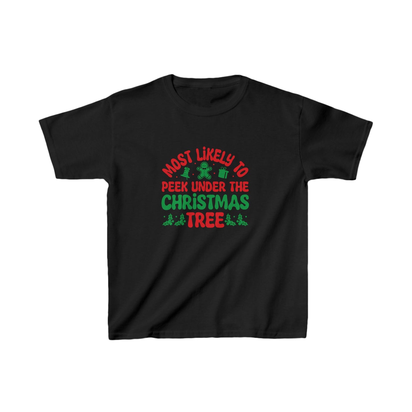 Most Likely To Peek Under The Christmas Tree Kids Tee