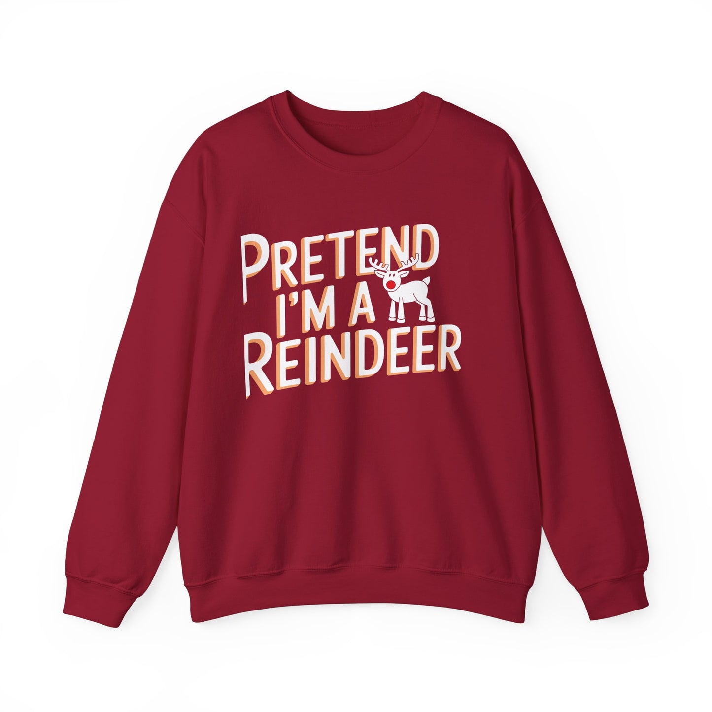 Pretend I'm A Reindeer Christmas Sweatshirt