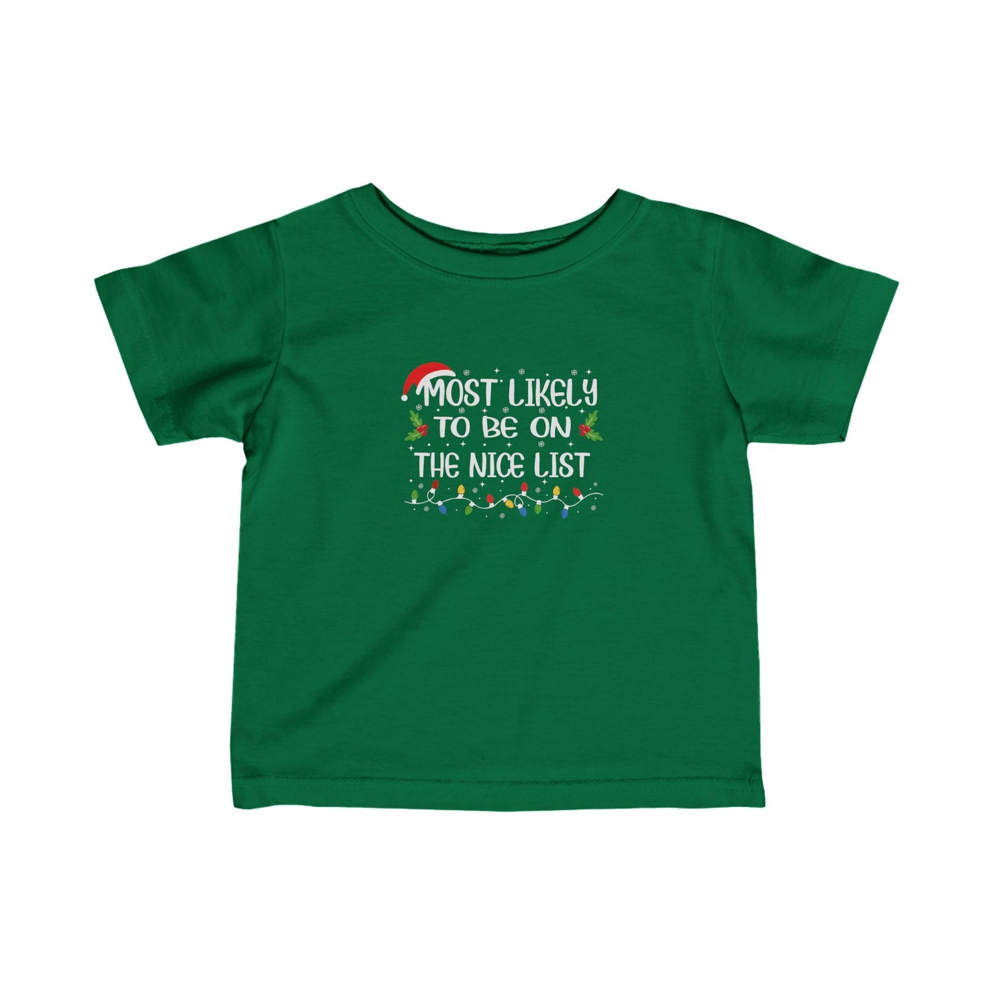 Most Likely To Be On The Nice List Tee for Infants