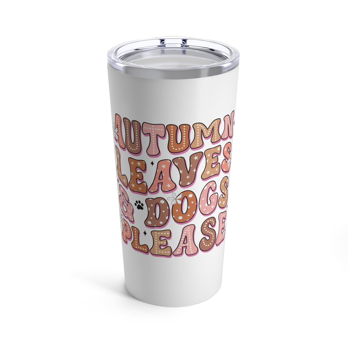 Autumn Leaves and Dogs Please Tumbler 20oz