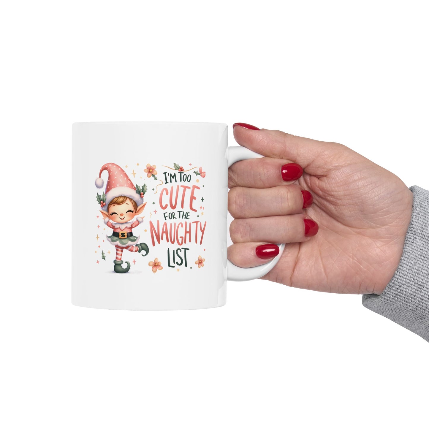 Too Cute To Be Naughty Christmas Ceramic Mug