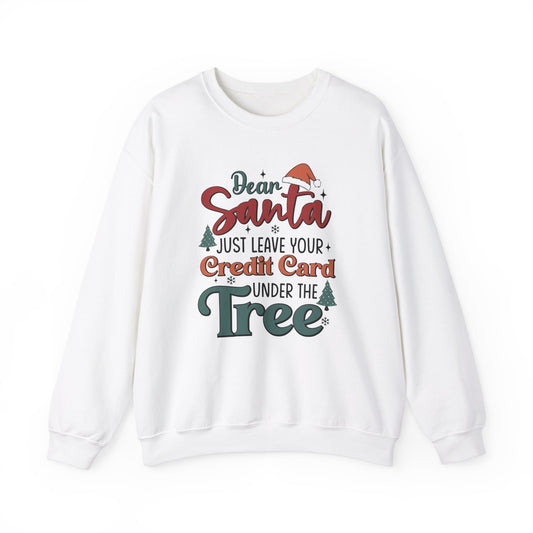 Dear Santa Leave Your CC Christmas Sweatshirt