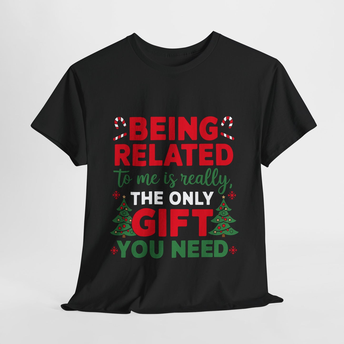 The Only Gift You Need Christmas Heavy Cotton Tee