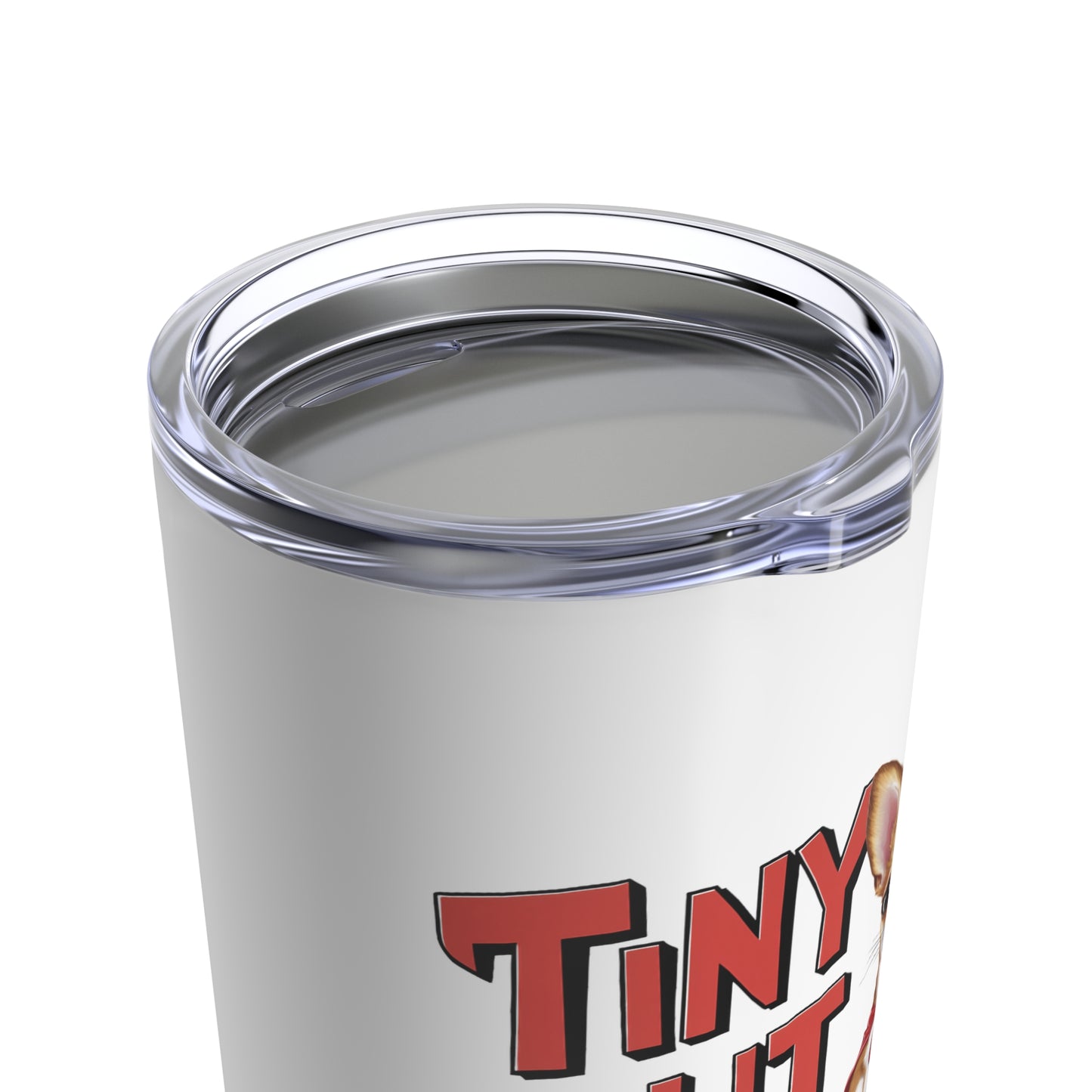 Tiny But Fierce Funny Dog Tumbler 20oz