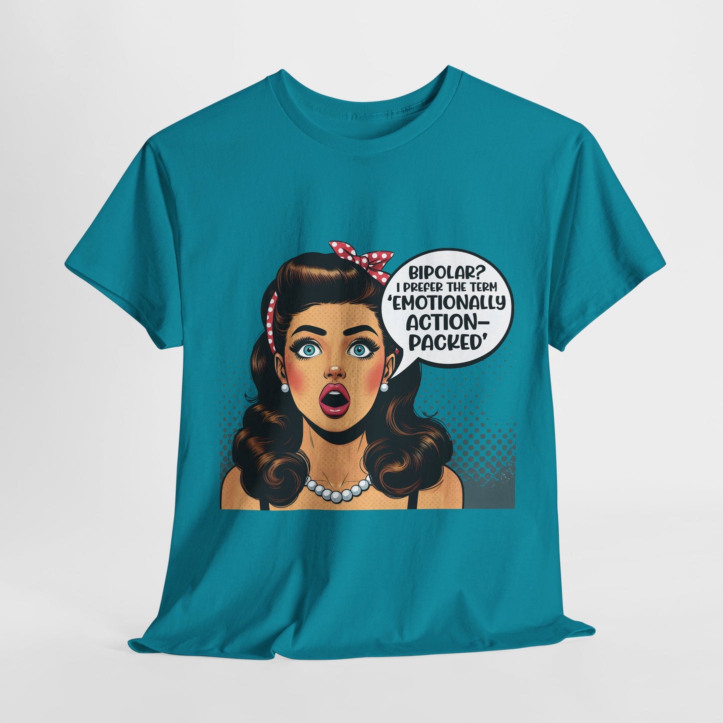 Emotionally Action Packed Funny Housewife Heavy Cotton Tee