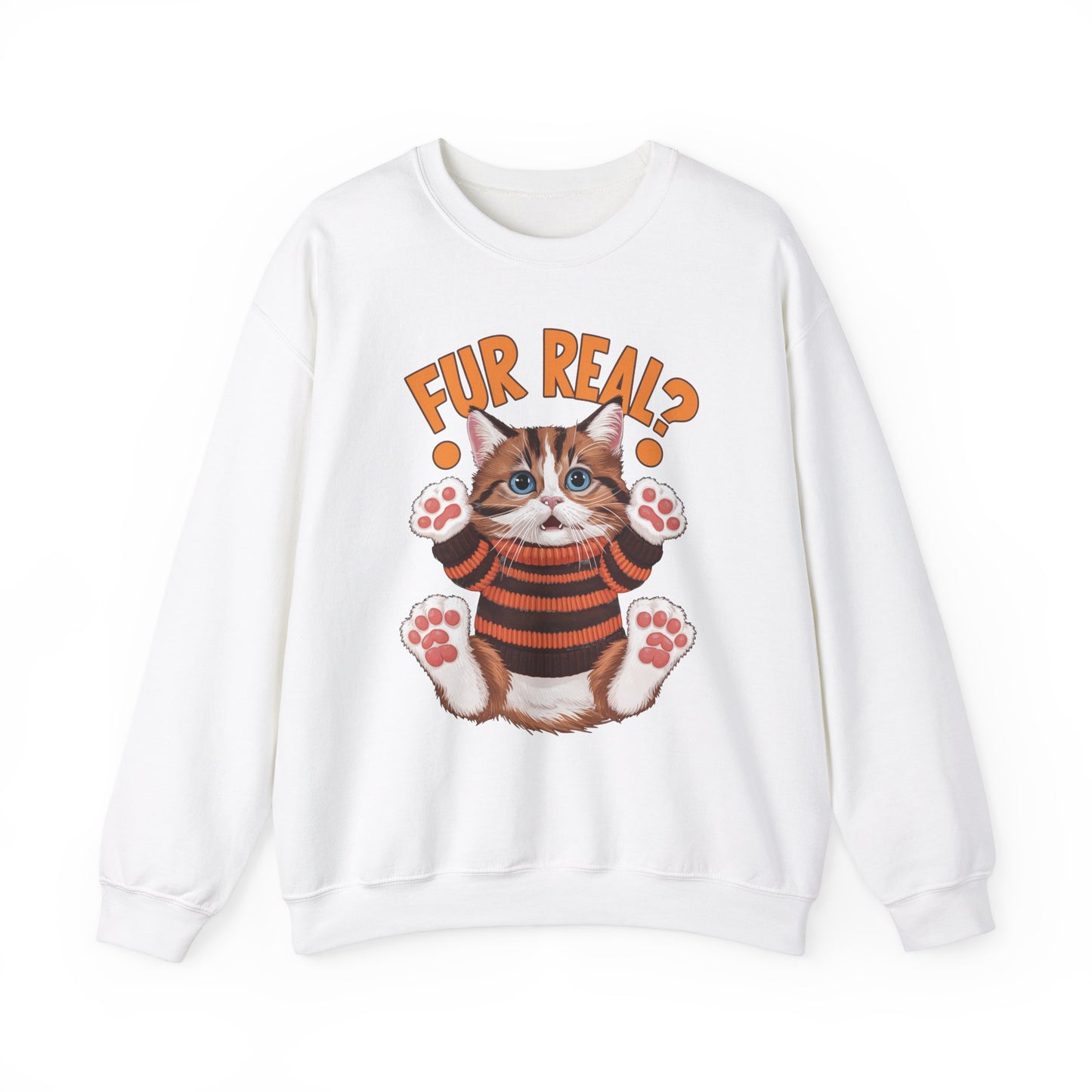 Fur Real Funny Cat Sweatshirt