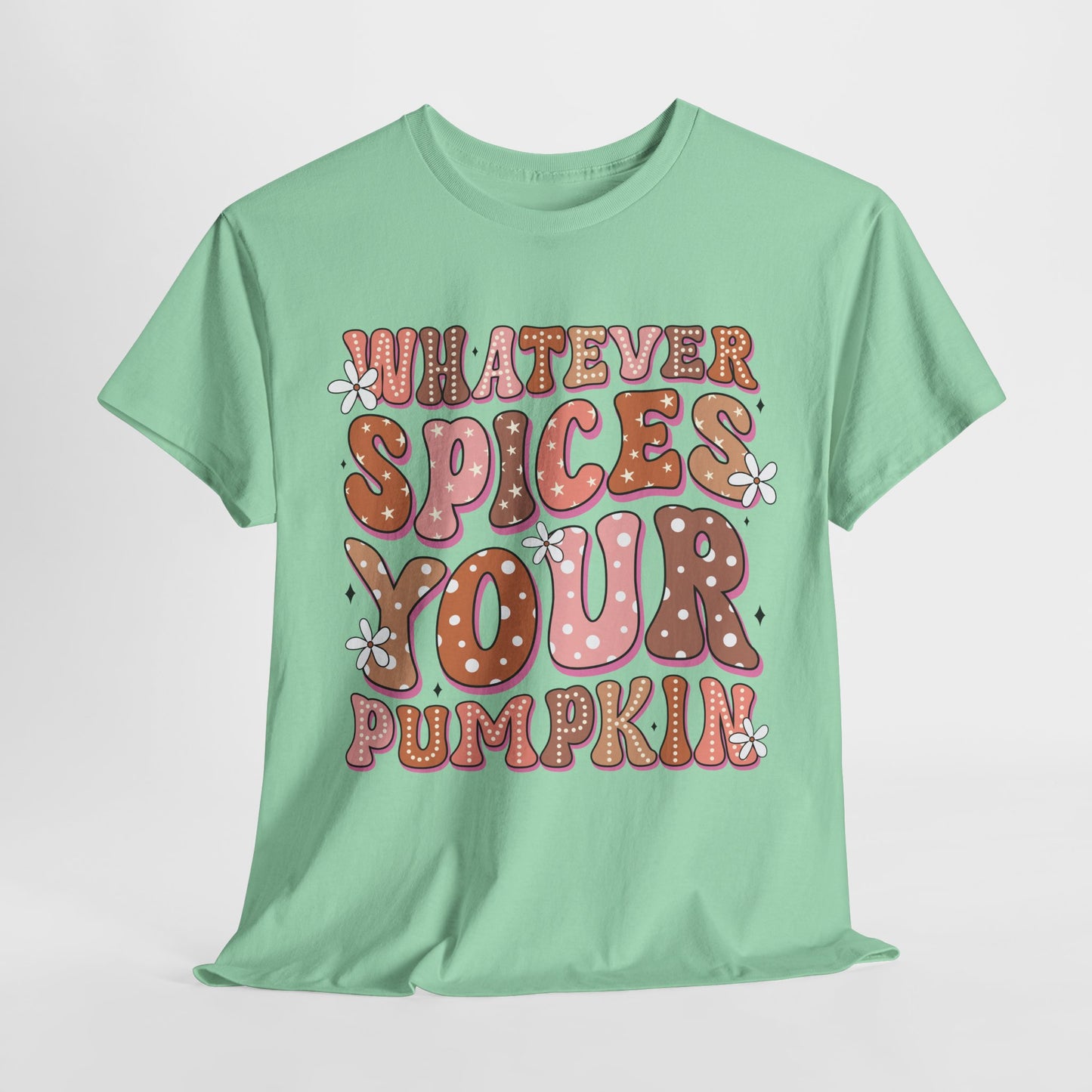 Whatever Spices Your Pumpkin Funny Fall Unisex Heavy Cotton Tee