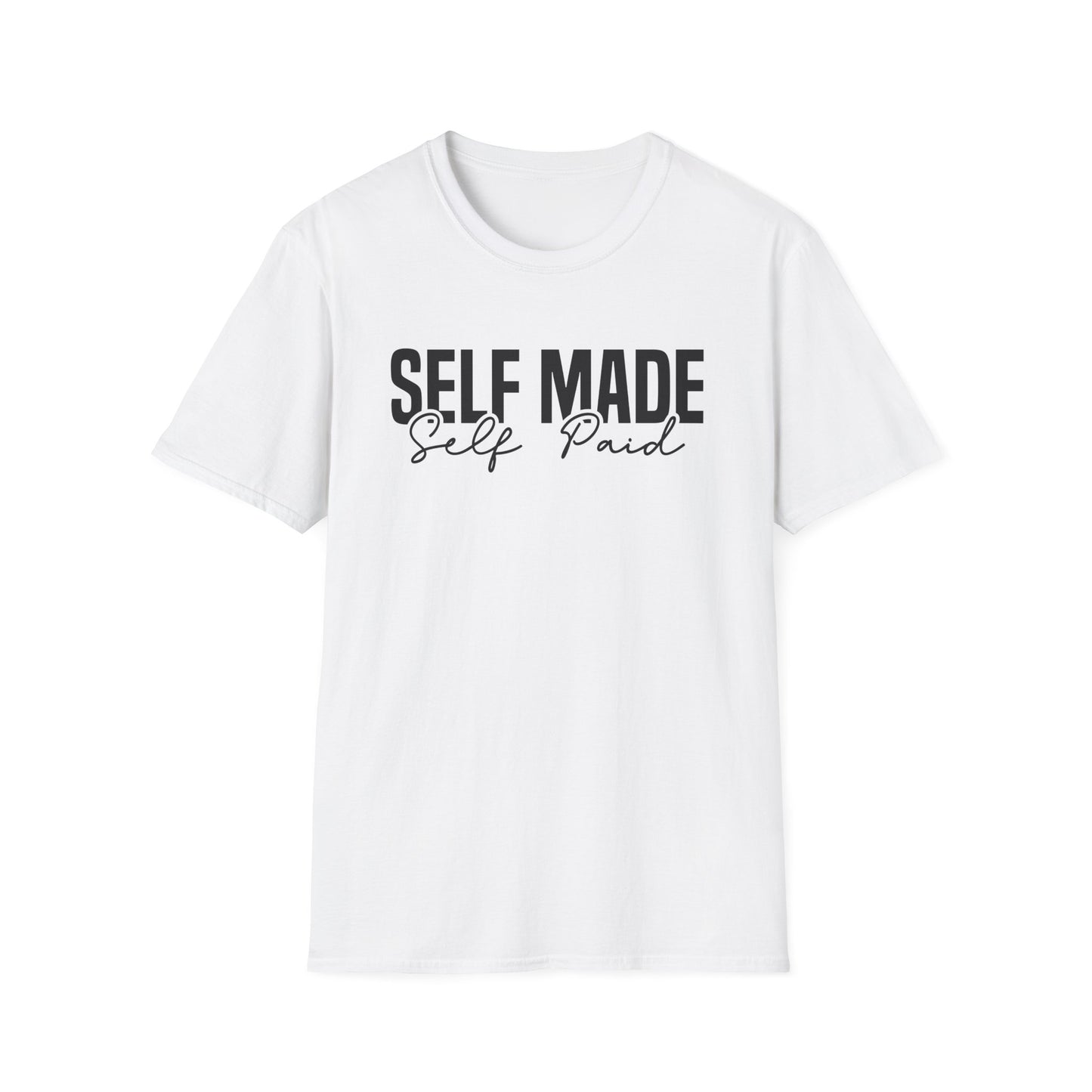 Self Made Self Paid Entrepreneur Inspirational Softstyle T-Shirt