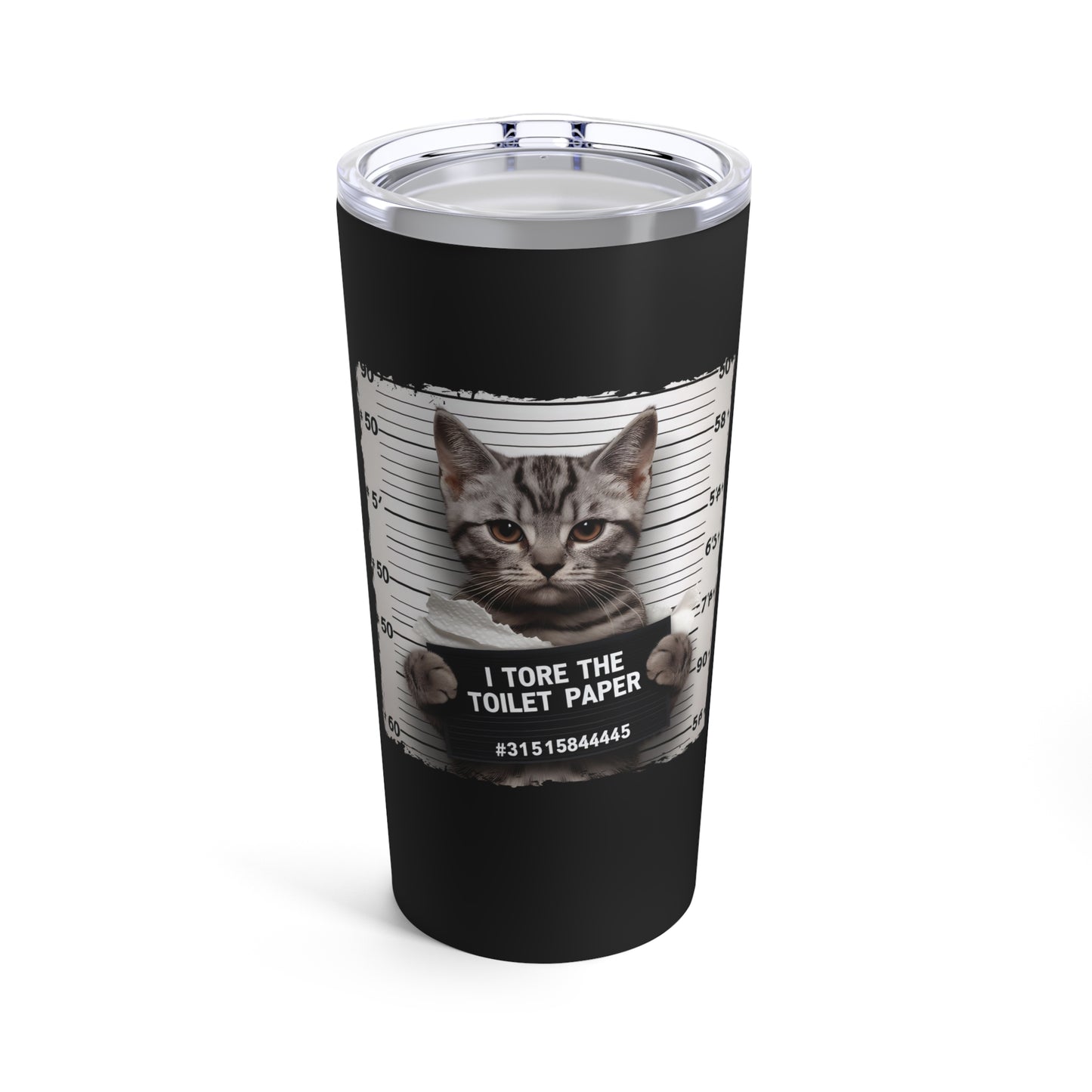 I Tore The Toilet Paper Funny Cat Tumbler 20oz