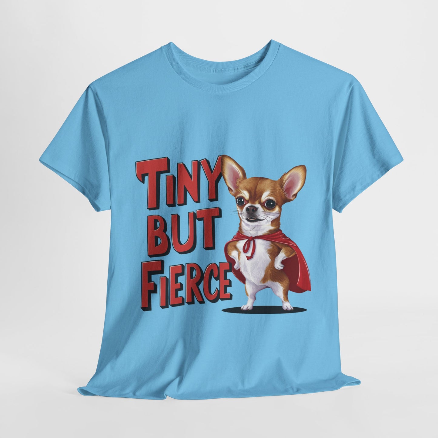 Tiny But Fierce Funny Dog Unisex Heavy Cotton Tee