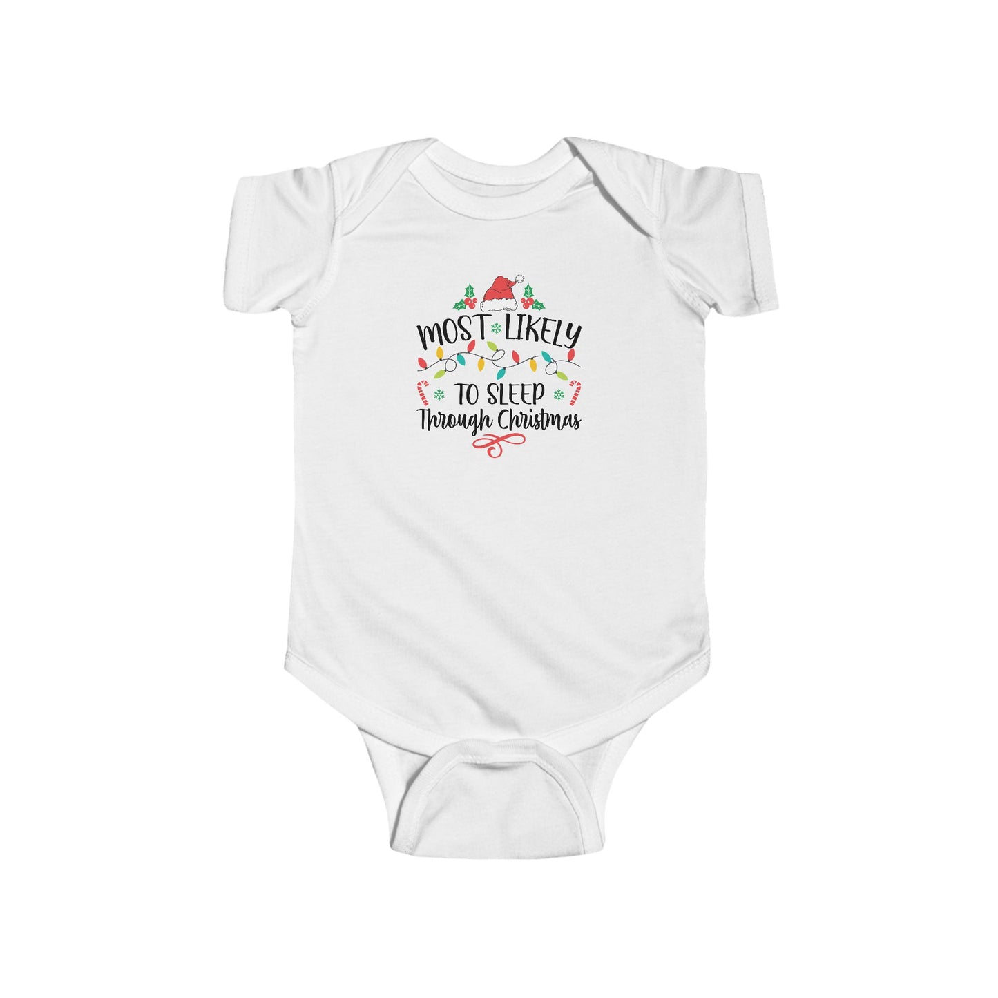 Most Likely To Sleep Through Christmas Infant Bodysuit