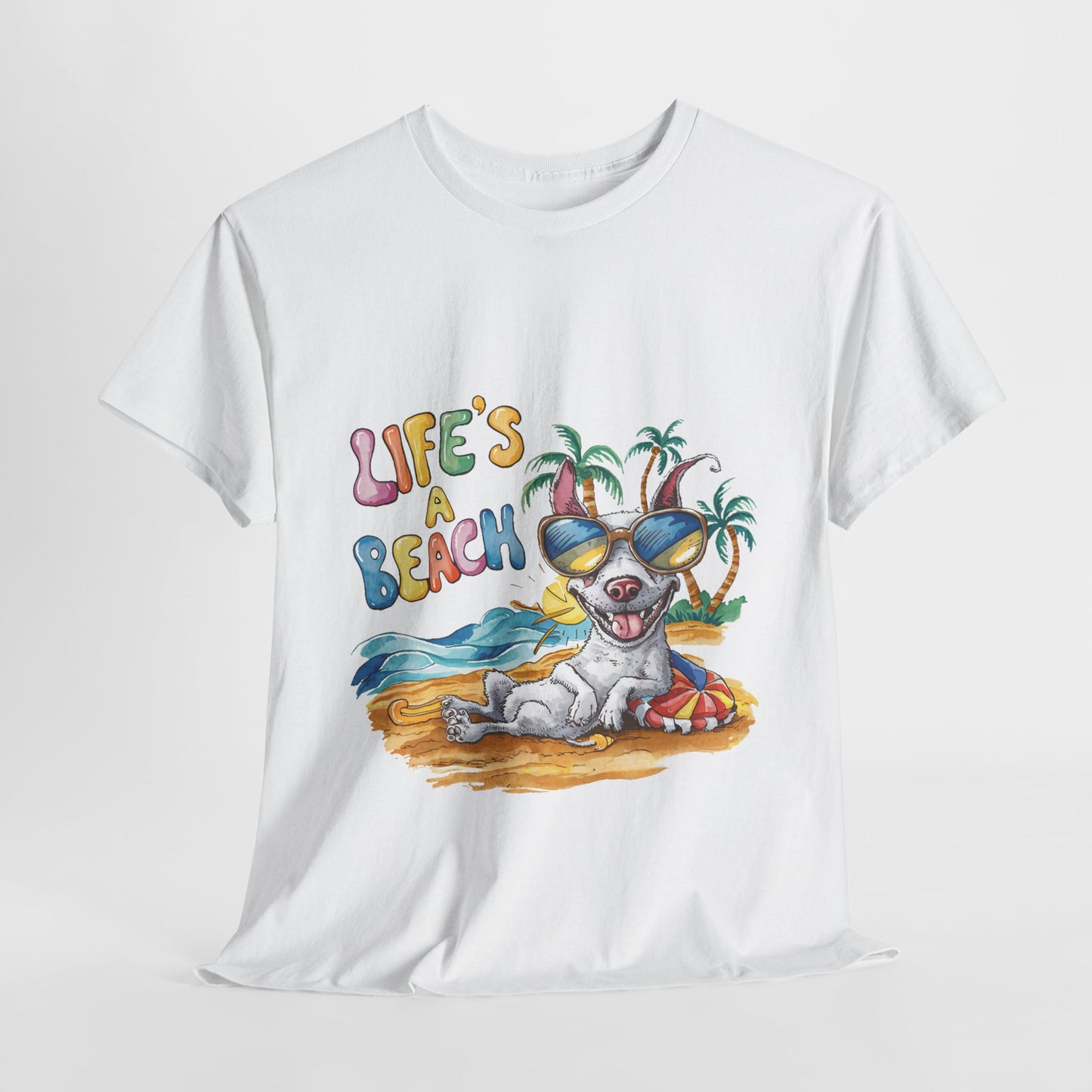 Life's A Beach Funny Dog Unisex Heavy Cotton Tee