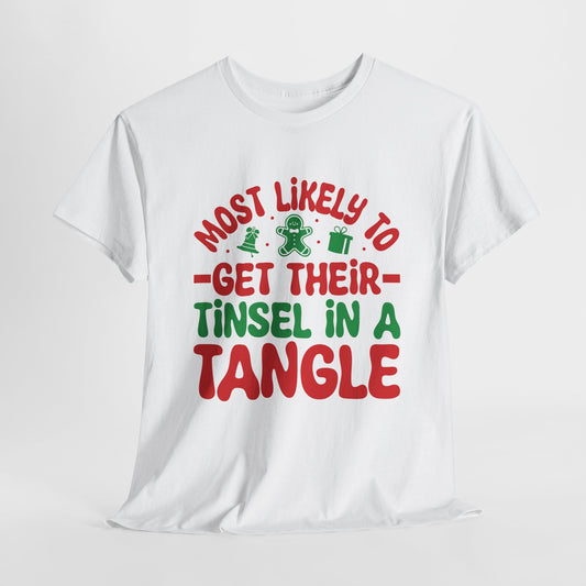 Most Likely To Get Their Tinsel In A Tangle Christmas T-Shirt