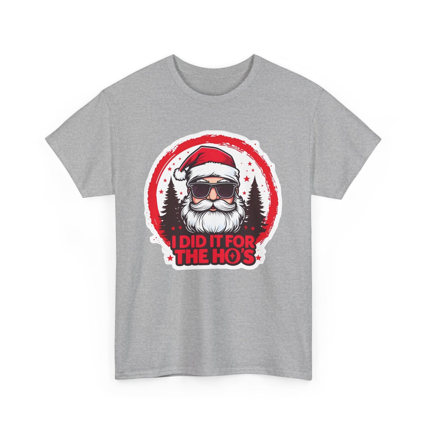 Santa I Did It For The Ho's Christmas T-Shirt